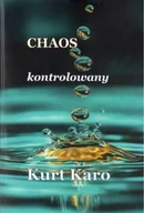 Poezja - Chaos kontrolowany - Kurt Karo - miniaturka - grafika 1