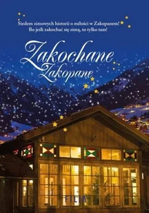 Zakochane Zakopane - Literatura obyczajowa - miniaturka - grafika 3