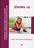 Pedagogika i dydaktyka - Materiały edukacyjne dla uczniów z niepełnosprawnością intelektualną Ubieranie się Święcicka Ewa LETNIA WYPRZEDAŻ DO 80% - miniaturka - grafika 1