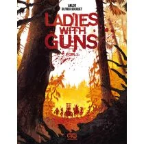 Ladies with Guns. Tom 1 - Komiksy dla młodzieży - miniaturka - grafika 1