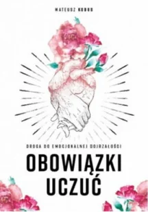 Obowiązki uczuć - Psychologia - miniaturka - grafika 1