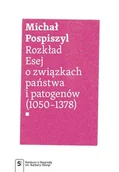 Historia świata - Wydawnictwo Naukowe PWN Rozkład Esej o związkach państwa i patogenów - miniaturka - grafika 1