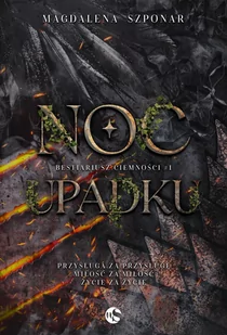 Noc Upadku. Bestiariusz Ciemności. Tom 1 - E-booki - fantastyka i horror - miniaturka - grafika 1