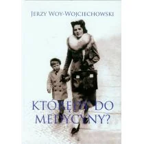 Którędy do medycyny$849 - Jerzy Woy-Wojciechowski - Pamiętniki, dzienniki, listy - miniaturka - grafika 2