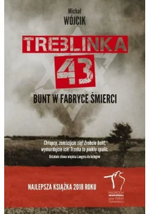Michał Wójcik Treblinka 43 Bunt w fabryce śmierci - Historia Polski - miniaturka - grafika 2