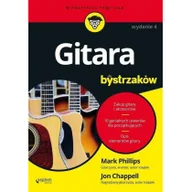Poradniki hobbystyczne - Mark Phillips; Jon Chappell Gitara dla bystrzaków Wydanie IV - miniaturka - grafika 1