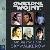 Horror, fantastyka grozy - Gwiezdne Wojny. Album rodzinny Skywalkerów - miniaturka - grafika 1