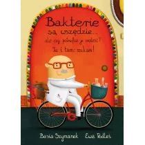 Basia Szymanek; Ewa Podleś (ilustr.) Bakterie są wszędzie ale czy potrafisz je znaleźć$4617 - Baśnie, bajki, legendy - miniaturka - grafika 1