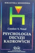 Zarządzanie - Psychologia decyzji kadrowych - miniaturka - grafika 1