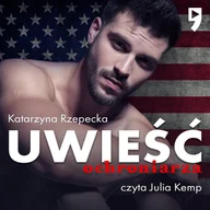 Audiobooki - literatura piękna - Uwieść ochroniarza - miniaturka - grafika 1