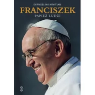 Biografie i autobiografie - Wydawnictwo Literackie Evangelina Himitian Franciszek. Papież ludzi - miniaturka - grafika 1