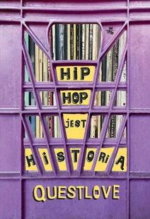 Hip hop jest historią - Felietony i reportaże - miniaturka - grafika 1