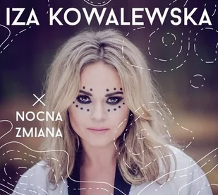 Nocna zmiana CD Iza Kowalewska - Pop - miniaturka - grafika 1