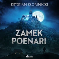 Audiobooki - fantastyka i horror - Zamek Poenari Krystian Kłomnicki - miniaturka - grafika 1