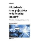 Ekonomia - Układanie tras pojazdów w łańcuchu dostaw Radosław Jadczak - miniaturka - grafika 1