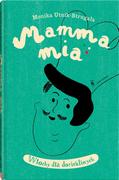 Pozostałe książki - MAMMA MIA: Włochy dla dociekliwych - miniaturka - grafika 1