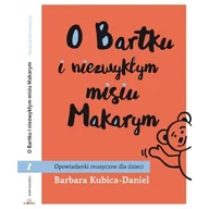 Audiobooki - słuchowiska - Studio MTS O Bartku i niezwykłym misiu Makarym. Część 2 - miniaturka - grafika 1