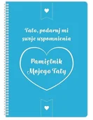 Pamiętniki, dzienniki, listy - Pamiętnik mojego Taty. Tato podaruj mi swoje... - książka - miniaturka - grafika 1