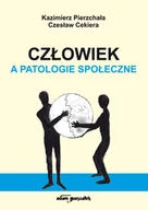 Filozofia i socjologia - Adam Marszałek Człowiek a patologie społeczne - miniaturka - grafika 1