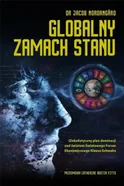 Globalny zamach stanu - Ph.D. Jacob Nordangard