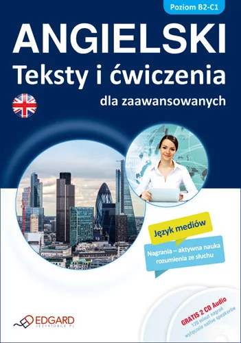 Edgard Angielski Teksty i ćwiczenia dla zaawansowanych + CD - Edgard