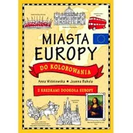 Książki edukacyjne - Miasta Europy do kolorowania - Anna Wiśniewska, Joanna Babula - miniaturka - grafika 1