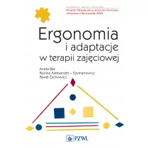 Ergonomia i adaptacje w terapii zajęciowej - Książki medyczne - miniaturka - grafika 1