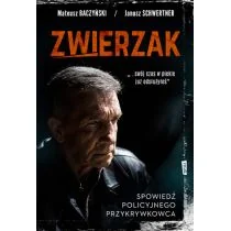 Zwierzak Spowiedź Policyjnego Przykrywkowca Mateusz Baczyński - Biografie i autobiografie - miniaturka - grafika 1