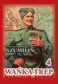 Pamiętniki, dzienniki, listy - Wańka trep. Tom 4. Dziennik żołnierza - miniaturka - grafika 1