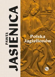 Polska Jagiellonów - Historia Polski - miniaturka - grafika 1