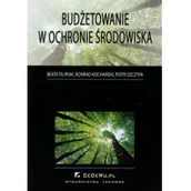 Ekonomia - Budżetowanie w ochronie środowiska - Beata Filipiak, Konrad Kochański, Piotr Szczypa - miniaturka - grafika 1