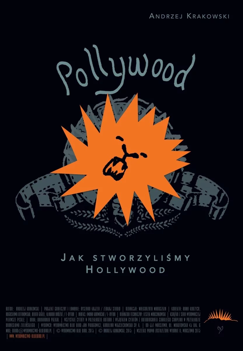 Blue Bird Pollywood Jak stworzyliśmy Hollywood - odbierz ZA DARMO w jednej z ponad 30 księgarń!