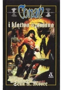 Opowieść o Conanie Tom 46 I klątwa Szamana - Horror, fantastyka grozy - miniaturka - grafika 1