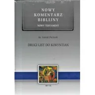 Religia i religioznawstwo - Drugi list do Koryntian. Nowy komentarz biblijny - Antoni Paciorek - miniaturka - grafika 1