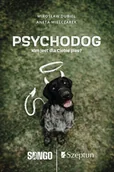 Poradniki hobbystyczne - Psychodog. Kim jest dla Ciebie pies? - miniaturka - grafika 1