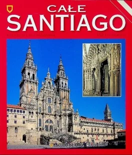 Całe Santiago - Książki o kulturze i sztuce - miniaturka - grafika 1