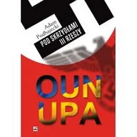 Historia Polski - Rytm Oficyna Wydawnicza OUN i UPA. Pod skrzydłami III Rzeszy Adam Podhajecki - miniaturka - grafika 1