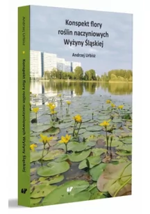 Konspekt flory roślin naczyniowych Wyżyny Śląskiej - Nauki przyrodnicze - miniaturka - grafika 2