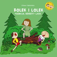 Powieści i opowiadania - Bolek i Lolek poznają sekrety lasu - miniaturka - grafika 1
