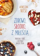 E-booki - kuchnia i diety - Zdrowo, słodko, z miłością - miniaturka - grafika 1