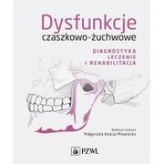 Książki medyczne - Dysfunkcje czaszkowo-żuchwowe. Diagnostyka, leczenie i rehabilitacja - miniaturka - grafika 1