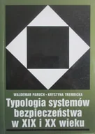 Historia świata - Typologia systemów bezpieczeństwa w XIX i XX wieku - miniaturka - grafika 1