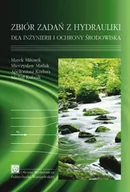 Technika - Zbiór zadań z hydrauliki dla inżynierii i ochrony środowiska. - miniaturka - grafika 1