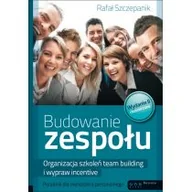 Biznes - Budowanie zespołu Organizacja szkoleń team building i wypraw incentive Poradnik dla menedżera - Rafał Szczepanik - miniaturka - grafika 1