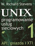 Systemy operacyjne i oprogramowanie - UNIX programowanie usług sieciowych. Tom 1. API: gniazda i XTI - miniaturka - grafika 1