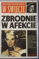 Felietony i reportaże - Najsłynniejsze na świecie zbrodnie w afekcie - miniaturka - grafika 1