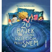 Powieści i opowiadania - 20 bajek do czytania dzieciom przed snem - miniaturka - grafika 1