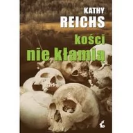 Kryminały - Sonia Draga Kości nie kłamią - Kathy Reichs - miniaturka - grafika 1