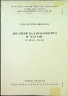 Książki o kulturze i sztuce - Architektura i budownictwo w Poznaniu w latach 1790 1880 - miniaturka - grafika 1