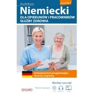 Książki do nauki języka angielskiego - HUPPERT LENA, Pytlińska Zuzanna NIEMIECKI DLA OPIEKUNÓW I PRACOWNIKÓW SŁUŻBY ZDROWIA INTENSYWNY KURS PRZYGOTOWUJĄCY DO PRACY ZA GRANICĄ - miniaturka - grafika 1